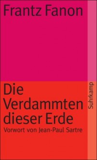 Die Verdammten Dieser Erde - Frantz Fanon