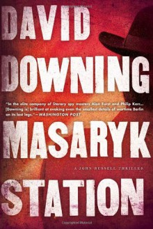 Masaryk Station - David Downing