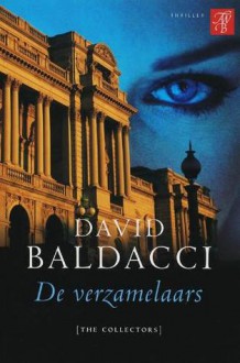 De verzamelaars - Rogier van Kappel, David Baldacci