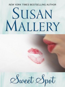 Sweet Spot - Susan Mallery