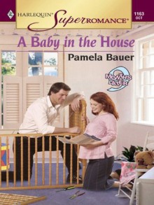 A Baby in the House - Pamela Bauer