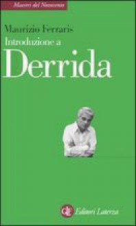 Introduzione A Derrida - Maurizio Ferraris