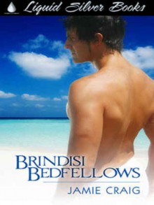 Brindisi Bedfellows - Jamie Craig