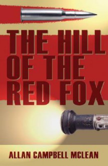 The Hill of the Red Fox - Allan Campbell McLean