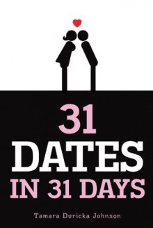 31 Dates in 31 Days - Tamara Duricka Johnson