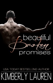 Beautiful Broken Promises - Kimberly Lauren