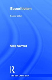 Ecocriticism - Greg Garrard