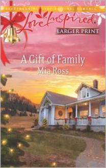 A Gift of Family - Mia Ross