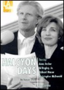 Halcyon Days - Steven Dietz, Ed Begley Jr., Richard Masur, Christopher McDonald