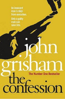 The Confession - John Grisham