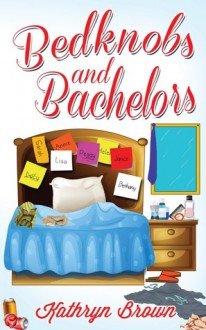 Bedknobs and Bachelors - Kathryn Brown