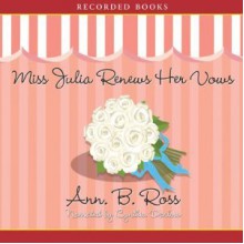 Miss Julia Renews Her Vows - Ann B. Ross