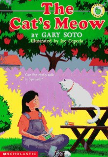 Cat's Meow - Gary Soto, Joe Cepeda