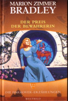 Der Preis des Bewahrers - Marion Zimmer Bradley, Jacqueline Lichtenberg, Jean Lorrah, Diana L. Paxson