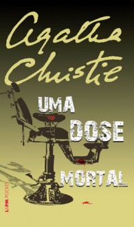 Uma Dose Mortal - Alessandro Zir, Agatha Christie