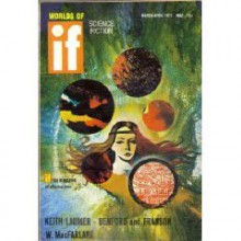 IF Worlds of Science Fiction, 1971 March-April (Volume 20, No. 10) - Ejler Jakobsson, Keith Laumer, Gerard Rejskind, Bob Shaw, Gene Wolfe, Gregory Benford, Donald Franson, W. Macfarlane, Lee Saye