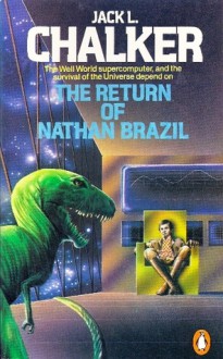 The Return of Nathan Brazil - Jack L. Chalker