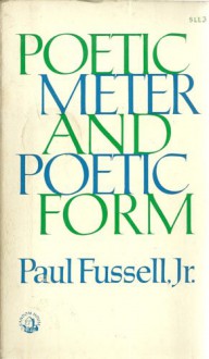 Poetic Meter And Poetic Form - Paul Fussell