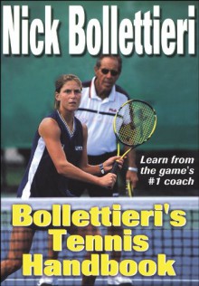 Bollettieri's Tennis Handbook - Nick Bollettieri