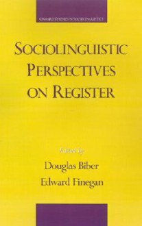 Sociolinguistic Perspectives on Register - Douglas Biber