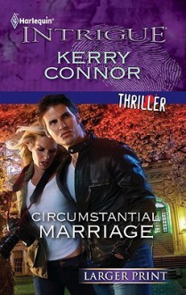 Circumstantial Marriage - Kerry Connor