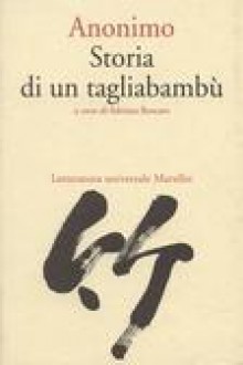 Storia di un tagliabambù - Adriana Boscaro