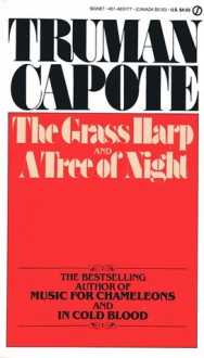 The Grass Harp and The Tree of Night - Truman Capote