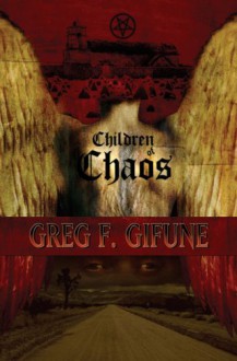 Children Of Chaos - Greg F. Gifune