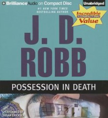 Possession in Death (In Death Series) - J.D. Robb, Susan Ericksen