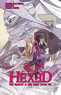 Hexed: The Harlot & The Thief Vol. 2 - Michael Alan Nelson, Dan Mora