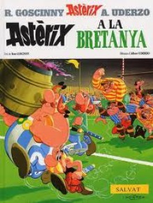 Astèrix a la Bretanya - René Goscinny, Albert Uderzo