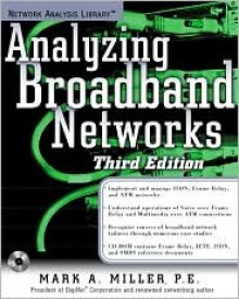 Analyzing Broadband Networks [With CDROM] - Mark A. Miller