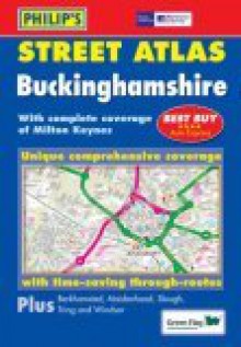 Street Atlas Buckinghamshire And Milton Keynes: Unique Comprehensive Coverage With Time Saving Through Routes: Plus Berkhamsted, Maidenhead, Slough, T (Philip's Street Atlases) - Great Britain