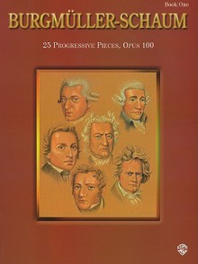 Burgmüller-schuam, Book 1, Op. 100 (Schaum Master Composer) - John Schaum, Friedrich Burgmüller