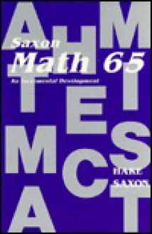 Math 65 1e Student Edition - John H. Saxon Jr.