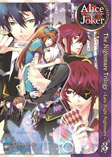 Alice in the Country of Joker: The Nightmare Trilogy Vol. 3 - Yobu,QuinRose