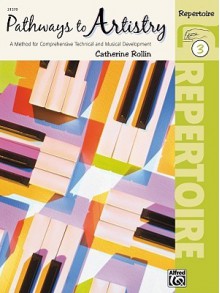 Pathways to Artistry - Repertoire Book 3 - Catherine Rollin