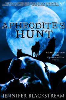 Aphrodite's Hunt - Jennifer Blackstream