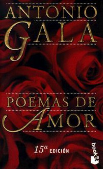 Poemas de Amor - Antonio Gala, Pere Gimferrer