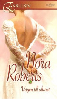 Vägen till altaret (The MacGregors, #7) - Nora Roberts