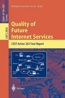 Quality of Future Internet Services: Second Cost 263 International Workshop, Qofis 2001, Coimbra, Portugal, September 24-26, 2001. Proceedings - Mikhail I. Smirnov, Jon Crowcroft, James Roberts, Fernando Boavida