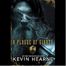 A Plague of Giants - Luke Daniels, Xe Sands, Kevin Hearne