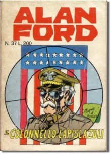 Alan Ford n. 37: Il colonnello Lapislazuli - Max Bunker, Magnus