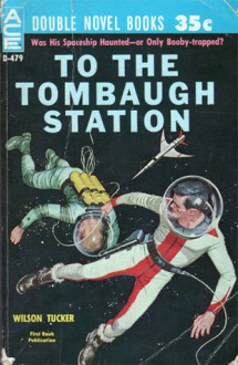 To The Tombaugh Station - Wilson Tucker