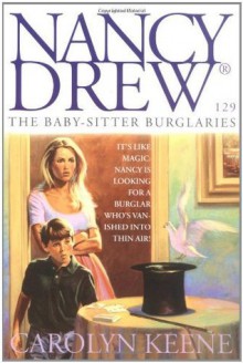 The Baby-Sitter Burglaries (Nancy Drew) - Carolyn Keene