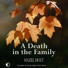 A Death in the Family - Hazel Holt, Patricia Gallimore, Soundings