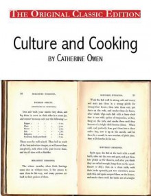 Culture and Cooking by Catherine Owen - The Original Classic Edition - Catherine Owen