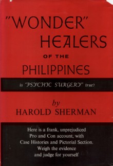 "Wonder" Healers of the Philippines - Harold Sherman