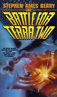 The Battle for Terra Two - Stephen Ames Berry