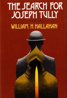 The Search for Joseph Tully - William H. Hallahan